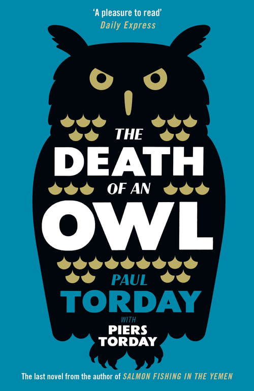 Book cover of The Death of an Owl: From the author of Salmon Fishing in the Yemen, a witty tale of scandal and subterfuge