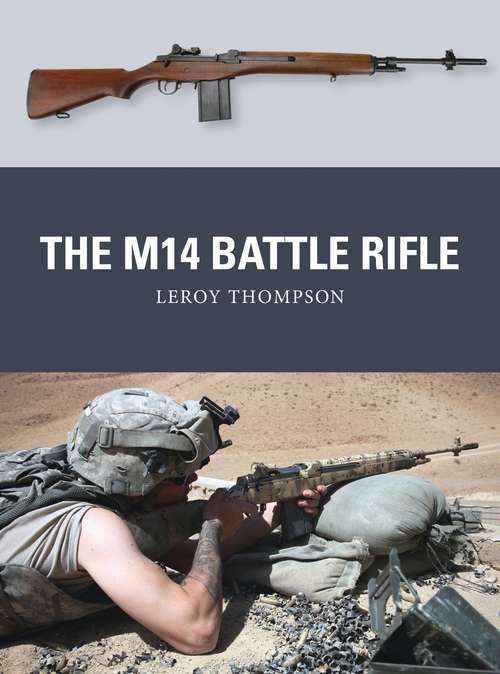 Book cover of The M14 Battle Rifle (Weapon)