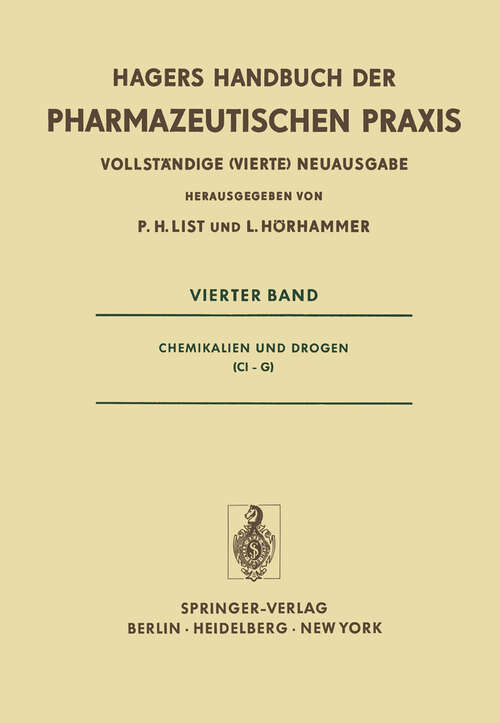 Book cover of Chemikalien und Drogen (4. Aufl. 1973) (Handbuch der Pharmazeutischen Praxis - Vollständige (4.) Neuausgabe #4)