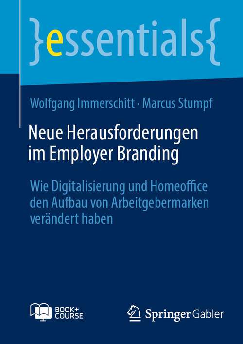 Book cover of Neue Herausforderungen im Employer Branding: Wie Digitalisierung und Homeoffice den Aufbau von Arbeitgebermarken verändert haben (1. Aufl. 2022) (essentials)
