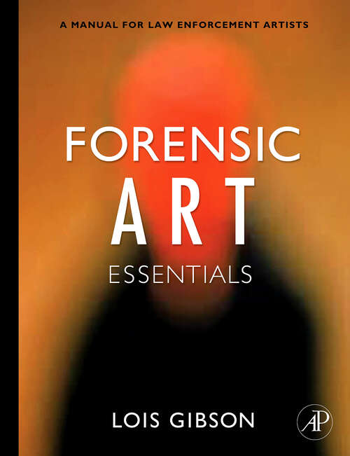 Book cover of Forensic Art Essentials: A Manual for Law Enforcement Artists