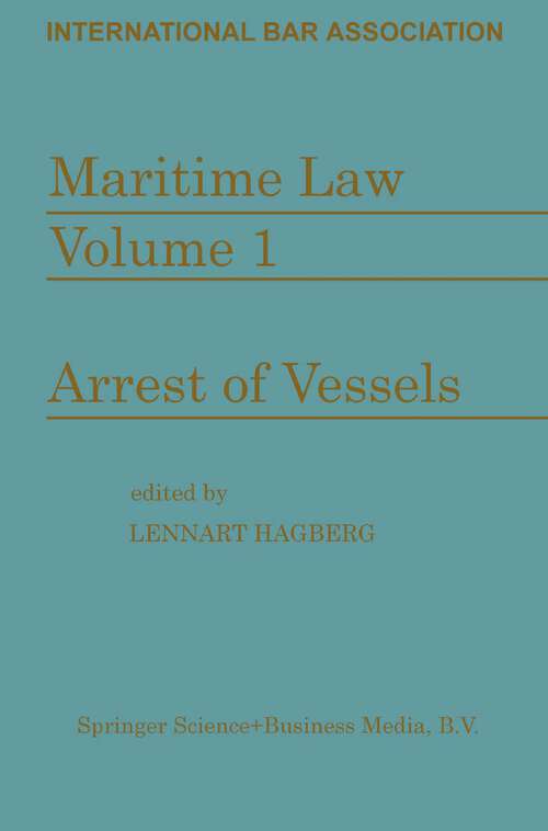 Book cover of Maritime Law: Volume I Arrest of Vessels (1976)