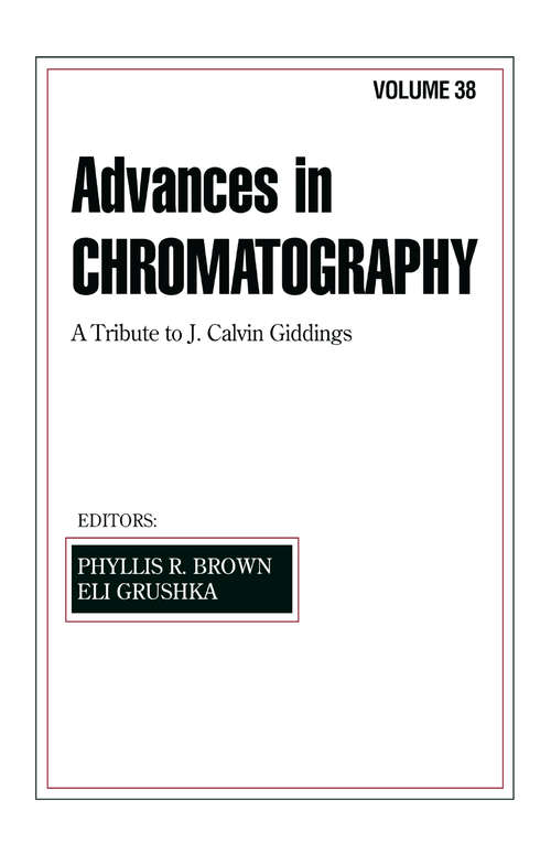 Book cover of Advances in Chromatography: Volume 38 (Advances In Chromatography Ser.)