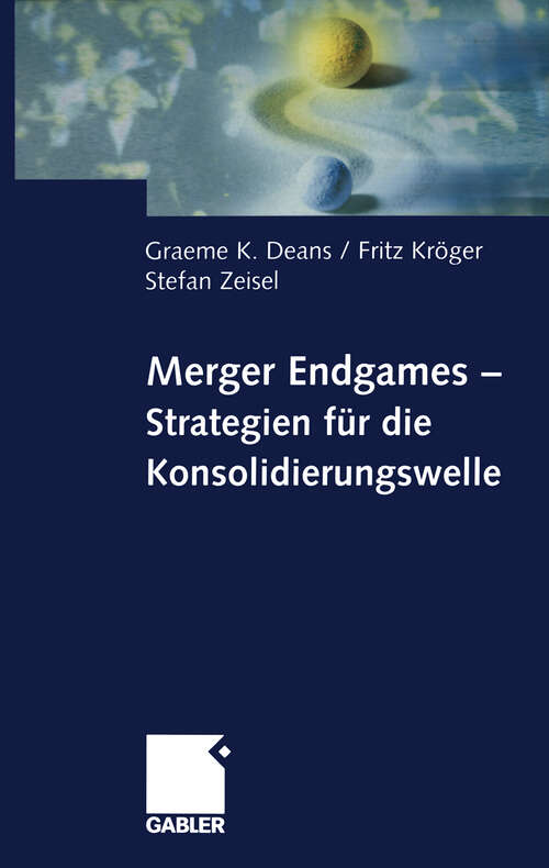 Book cover of Merger Endgames, Strategien für die Konsolidierungswelle (2002)