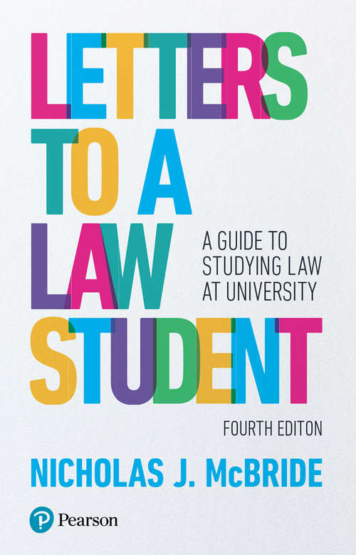 Book cover of Letters to a Law Student: A guide to studying law at university