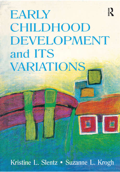 Book cover of Early Childhood Development and Its Variations