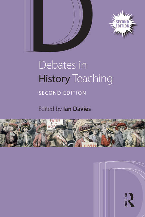 Book cover of Debates in History Teaching (2) (Debates in Subject Teaching)