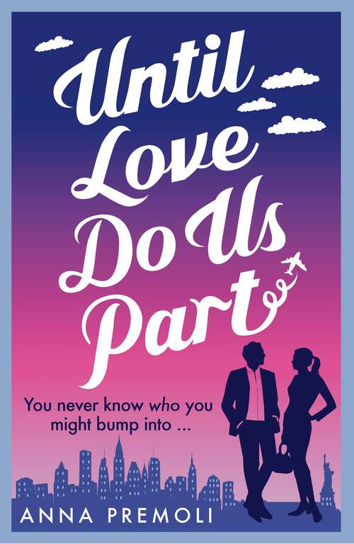 Book cover of Until Love Do Us Part: A fun, feel-good romance