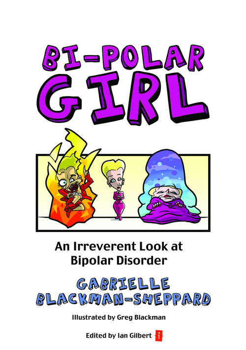 Book cover of Bi-Polar Girl: An irreverent look at bipolar disoder