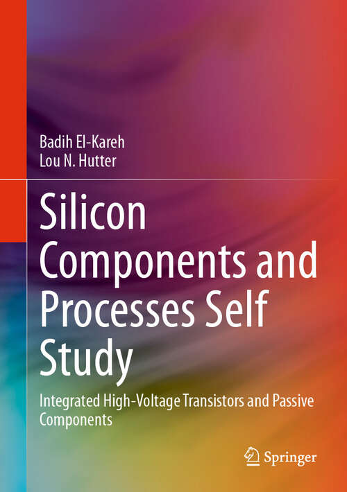 Book cover of Silicon Components and Processes Self Study: Integrated High-Voltage Transistors and Passive Components (2024)