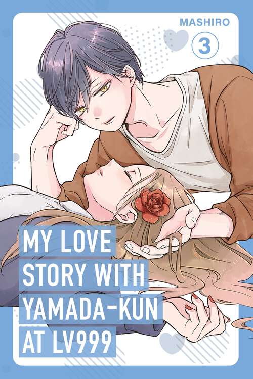 Book cover of My Love Story with Yamada-kun at Lv999, Vol. 3 (My Love Story with Yamada-kun at Lv999 #3)