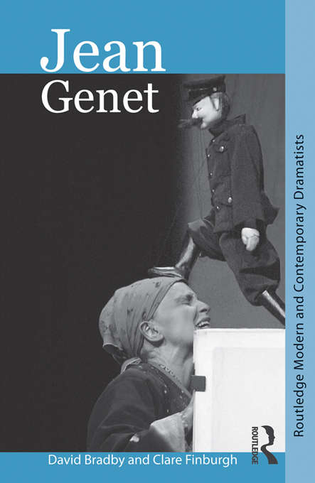 Book cover of Jean Genet (Routledge Modern and Contemporary Dramatists)