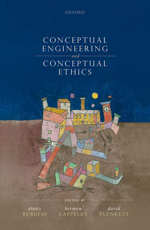 Book cover of Conceptual Engineering and Conceptual Ethics