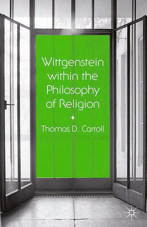 Book cover of Wittgenstein within the Philosophy of Religion (2014)