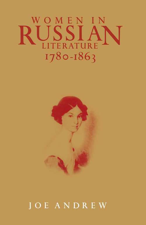 Book cover of Women In Russian Literature  1780-1863 (1st ed. 1988)