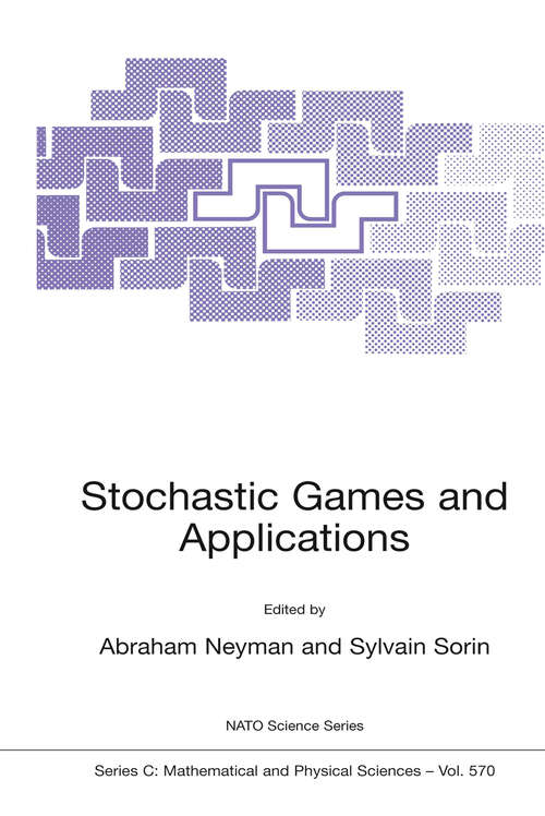 Book cover of Stochastic Games and Applications (2003) (Nato Science Series C: #570)