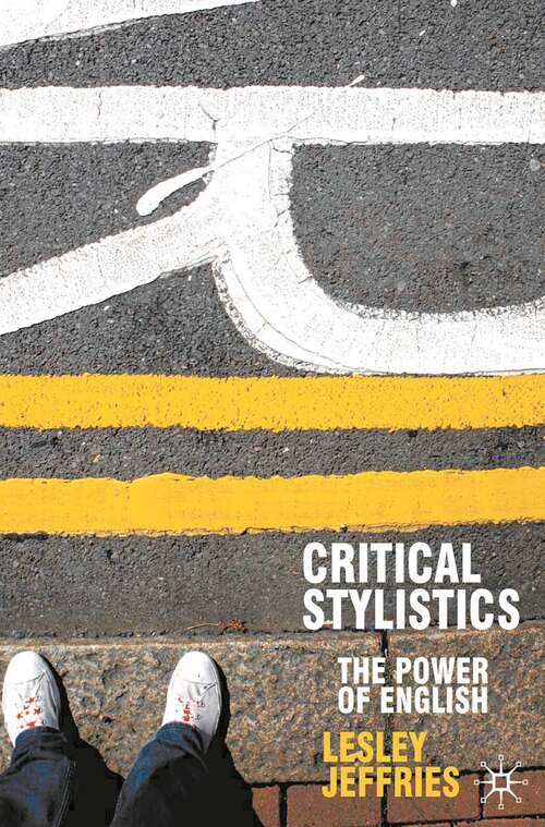 Book cover of Critical Stylistics: The Power of English (2009) (Perspectives on the English Language)