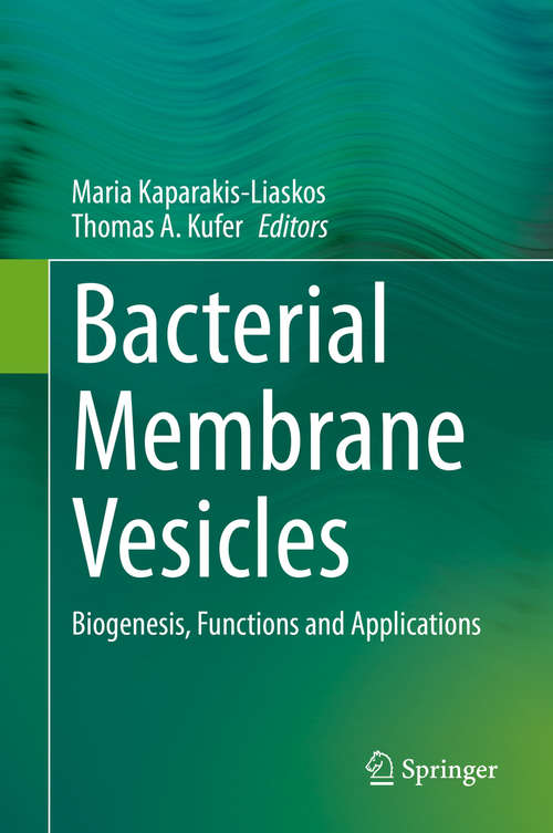 Book cover of Bacterial Membrane Vesicles: Biogenesis, Functions and Applications (1st ed. 2020)