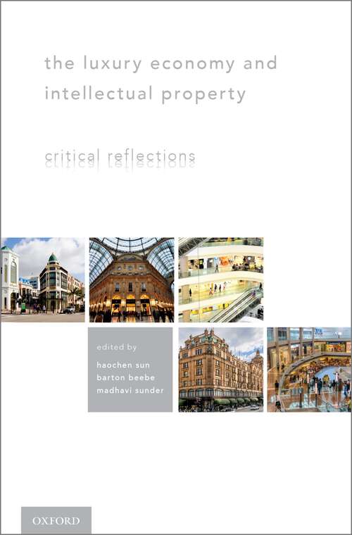 Book cover of The Luxury Economy and Intellectual Property: Critical Reflections