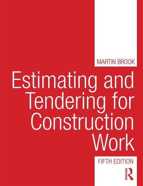 Book cover of Estimating And Tendering For Construction Work (PDF)