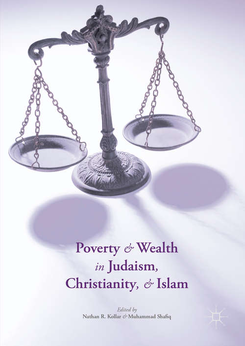 Book cover of Poverty and Wealth in Judaism, Christianity, and Islam (1st ed. 2016)