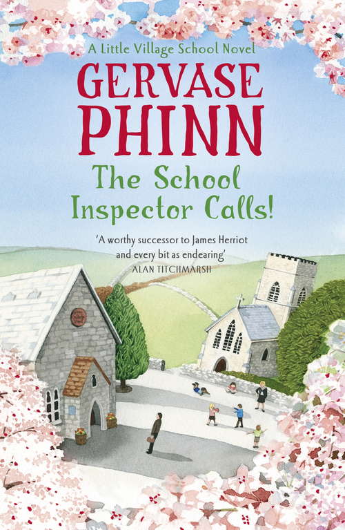 Book cover of The School Inspector Calls!: A Little Village School Novel (Little Village School #3)