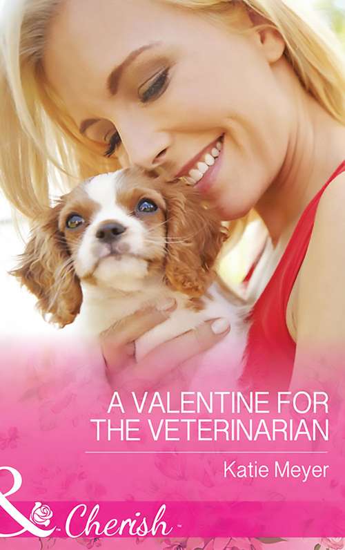 Book cover of A Valentine For The Veterinarian: The Puppy Proposal A Valentine For The Veterinarian (ePub edition) (Paradise Animal Clinic #2)