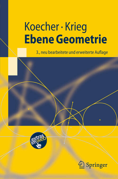 Book cover of Ebene Geometrie (3., neu bearb. u. erw. Aufl. 2007) (Springer-Lehrbuch)