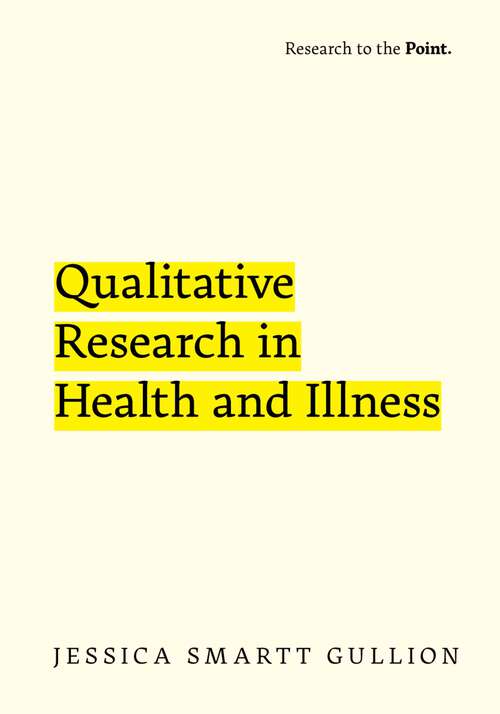 Book cover of Qualitative Research in Health and Illness (Research to the Point)