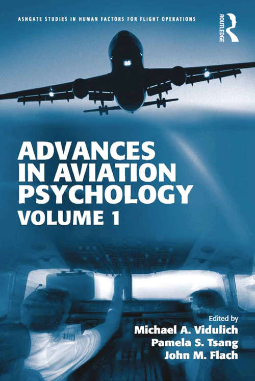 Book cover of Advances in Aviation Psychology: Volume 1 (Ashgate Studies in Human Factors for Flight Operations)