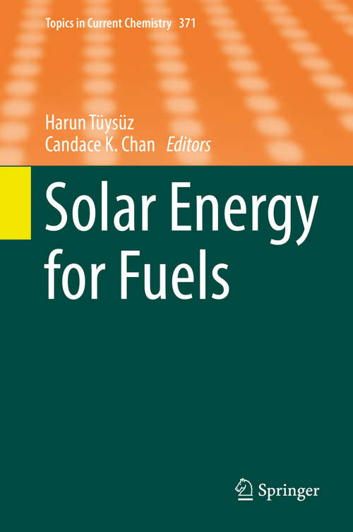 Book cover of Solar Energy for Fuels (1st ed. 2016) (Topics in Current Chemistry #371)