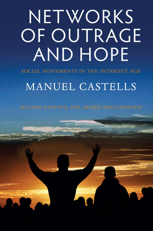 Book cover of Networks of Outrage and Hope: Social Movements in the Internet Age (2)