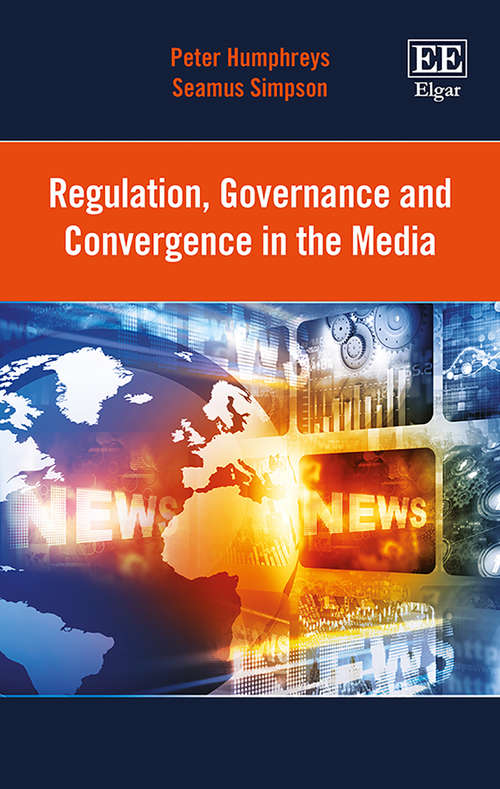 Book cover of Regulation, Governance and Convergence in the Media