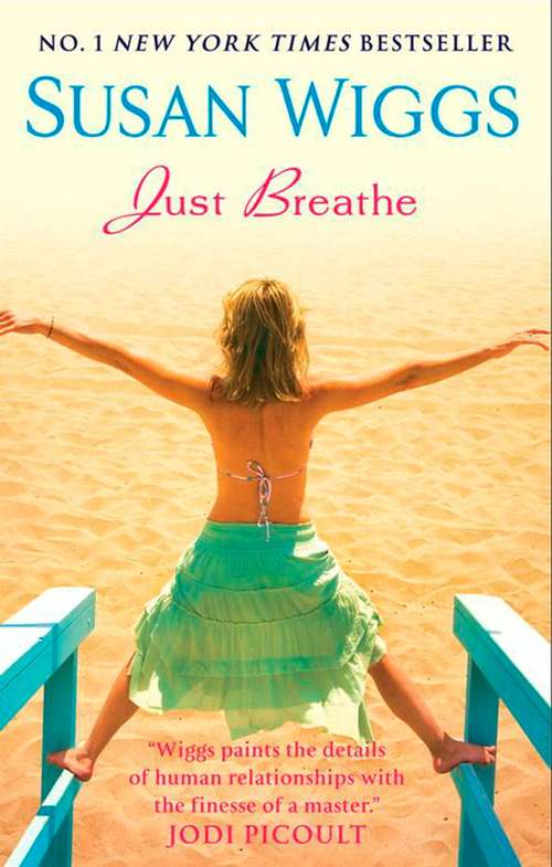 Book cover of Just Breathe: A Novel (ePub First edition) (Mira Ser.)