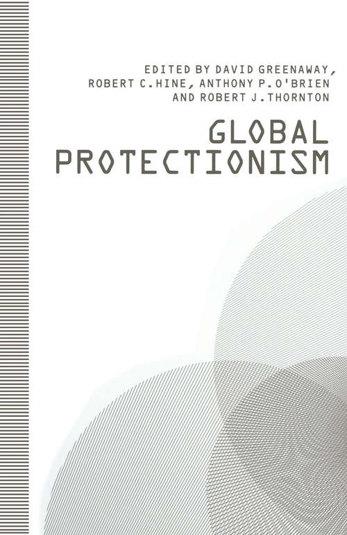 Book cover of Global Protectionism (1st ed. 1991)