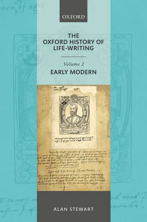 Book cover of The Oxford History of Life Writing: Volume 2. Early Modern (Oxford History of Life-Writing)