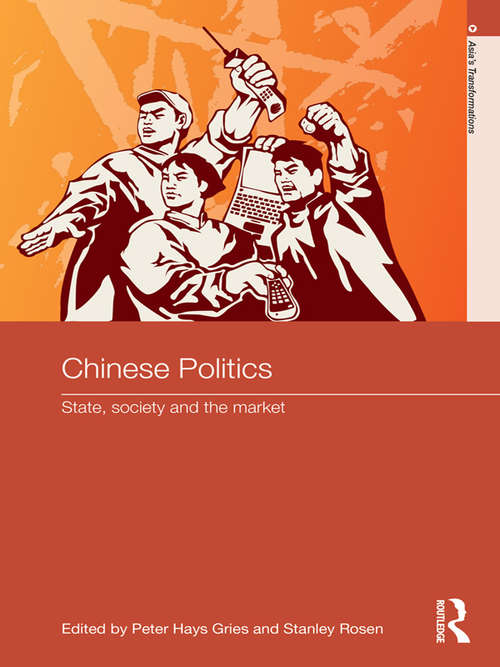 Book cover of Chinese Politics: State, Society and the Market