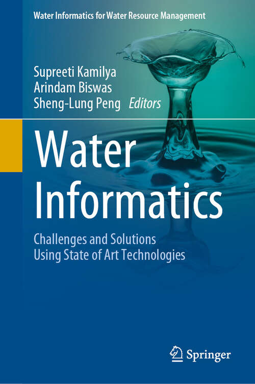 Book cover of Water Informatics: Challenges and Solutions Using State of Art Technologies (2024) (Water Informatics for Water Resource Management)