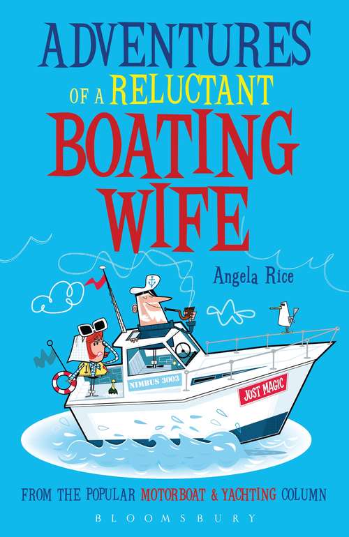 Book cover of Adventures of a Reluctant Boating Wife