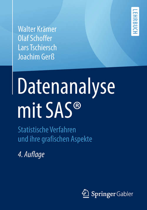 Book cover of Datenanalyse mit SAS®: Statistische Verfahren und ihre grafischen Aspekte (4. Aufl. 2018)