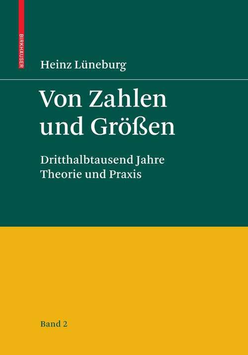 Book cover of Von Zahlen und Größen: Dritthalbtausend Jahre Theorie und Praxis - Band 2 (2008)