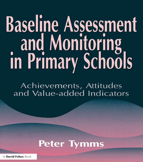 Book cover of Baseline Assessment and Monitoring in Primary Schools