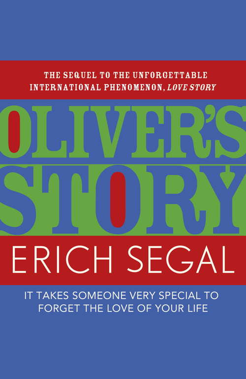 Book cover of Oliver's Story: The sequel to the unforgettable international phenomenon, LOVE STORY