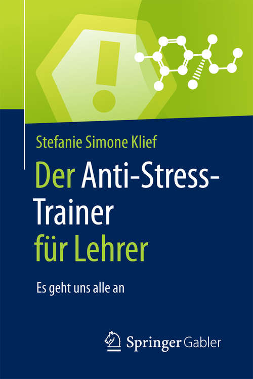 Book cover of Der Anti-Stress-Trainer für Lehrer: Es geht uns alle an