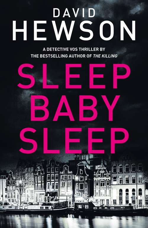 Book cover of Sleep Baby Sleep (Detective Pieter Vos #4)