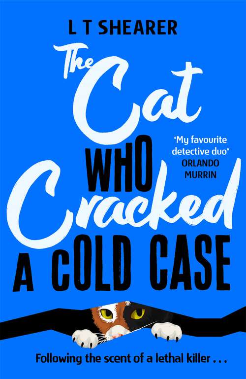 Book cover of The Cat Who Cracked a Cold Case: A Cosy Crime Novel for Cat Lovers Everywhere (Conrad the Cat Detective #3)