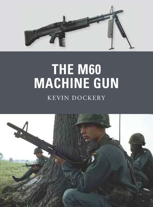 Book cover of The M60 Machine Gun (Weapon)