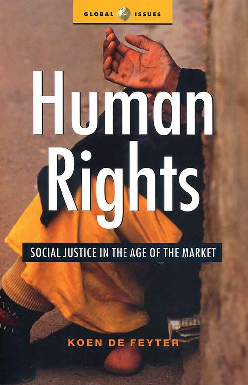 Book cover of Human Rights: Social Justice in the Age of the Market (Global Issues)