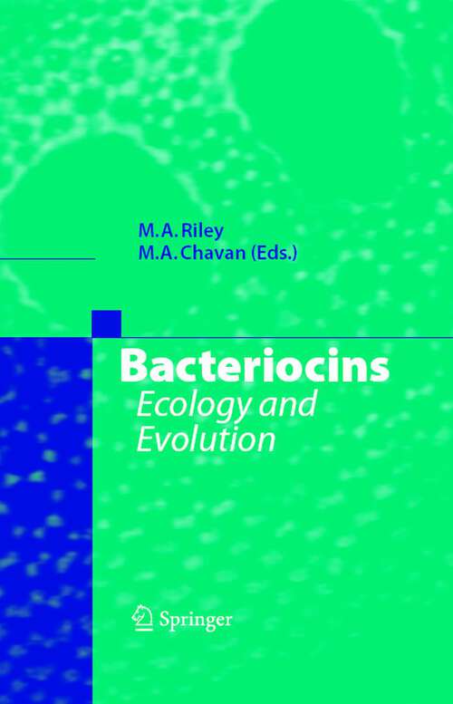 Book cover of Bacteriocins: Ecology and Evolution (2007)