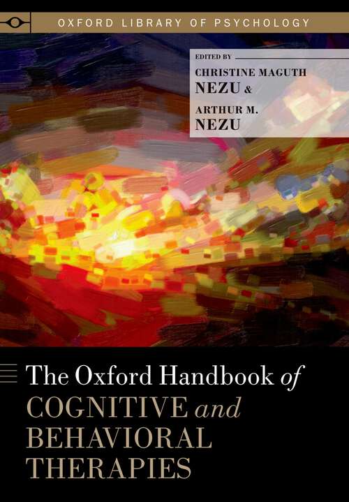 Book cover of The Oxford Handbook of Cognitive and Behavioral Therapies (Oxford Library of Psychology)